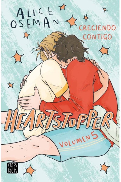HEARTSTOPPER 5 CRECIENDO CONTIGO