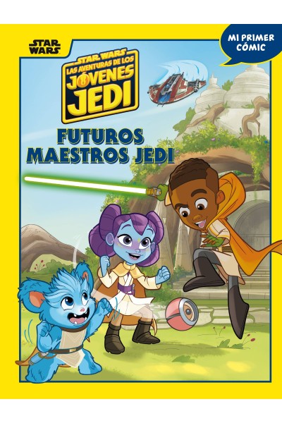STAR WARS. LAS AVENTURAS DE LOS JÓVENES JEDI. FUTUROS MAESTROS JEDI