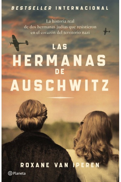 LAS HERMANAS DE AUSCHWITZ