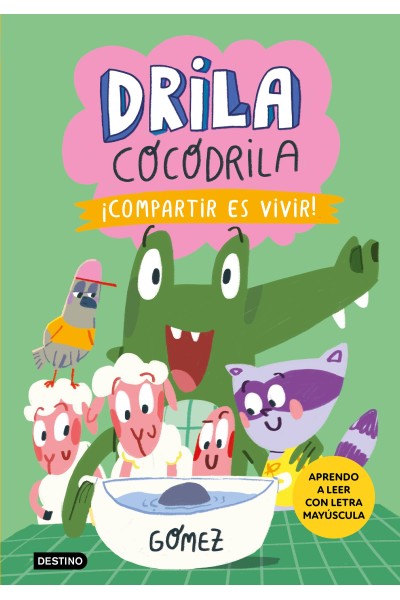 DRILA COCODRILA 6. ¡COMPARTIR ES VIVIR!