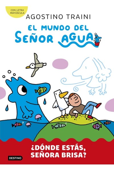 EL MUNDO DEL SEÑOR AGUA 2 DONDE ESTAS SEÑORA BRISA