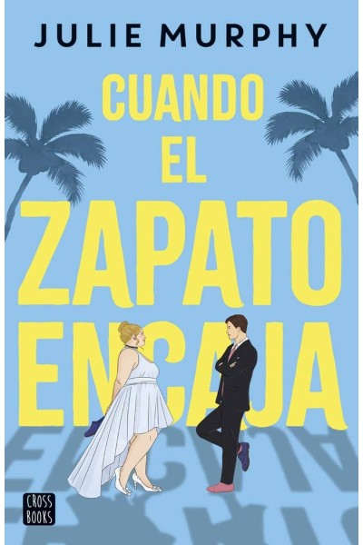 CUANDO EL ZAPATO ENCAJA