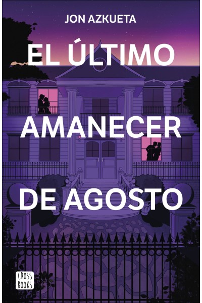 ULTIMO AMANECER DE AGOSTO, EL