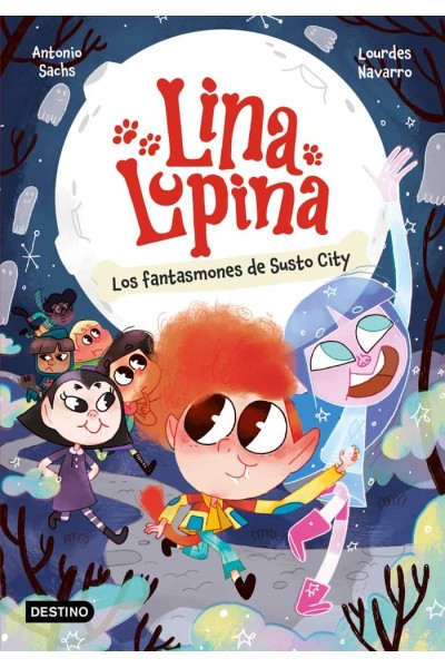 LINA LUPINA 4 LOS FANTASMONES DE SUSTO CITY