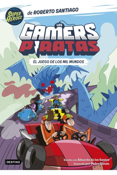 LOS GAMERS PIRATAS 5. EL JUEGO DE LOS MIL MUNDOS