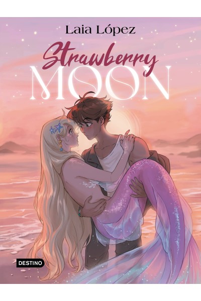 STRAWBERRY MOON. LA HIJA DE LA LUNA
