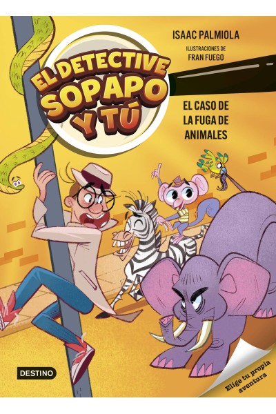 EL DETECTIVE SOPAPO Y TÚ 2. EL CASO DE LA FUGA DE ANIMALES