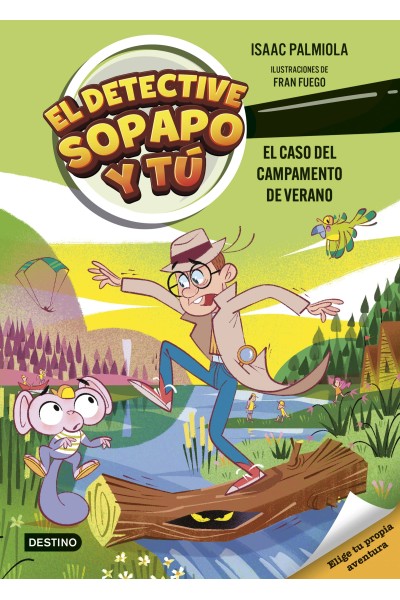 EL DETECTIVE SOPAPO Y TÚ 3. EL CASO DEL CAMPAMENTO DE VERANO