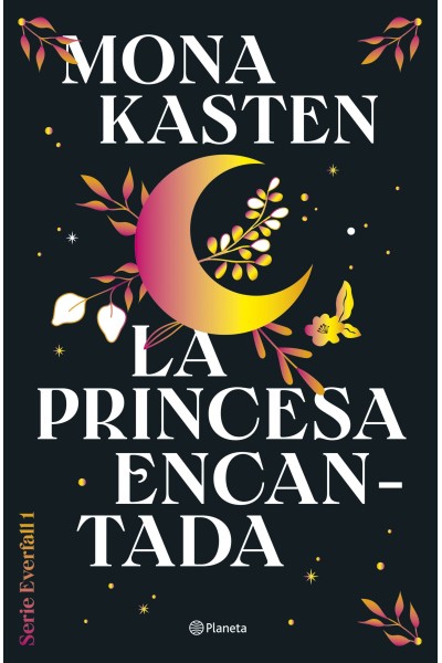 LA PRINCESA ENCANTADA (SERIE EVERFALL 1)