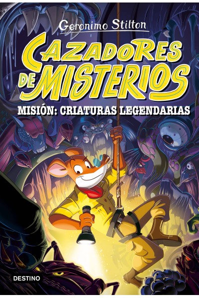 CAZADORES DE MISTERIOS 2. MISIÓN: CRIATURAS LEGENDARIAS