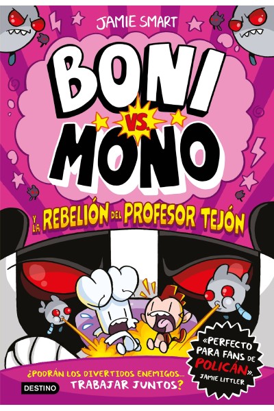 BONI VS. MONO 5. BONI VS. MONO Y LA REBELIÓN DEL PROFESOR TEJÓN