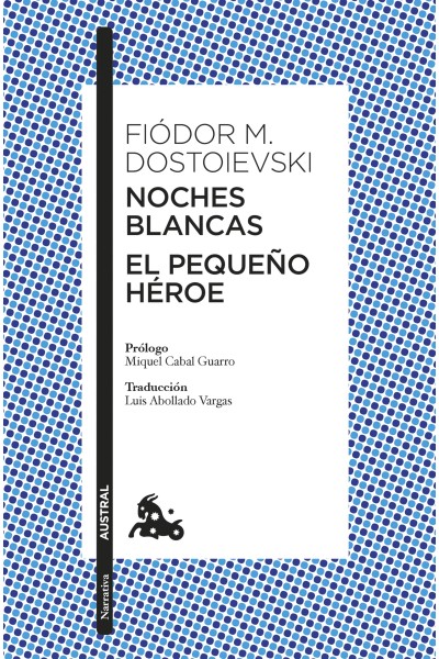 NOCHES BLANCAS · EL PEQUEÑO HÉROE