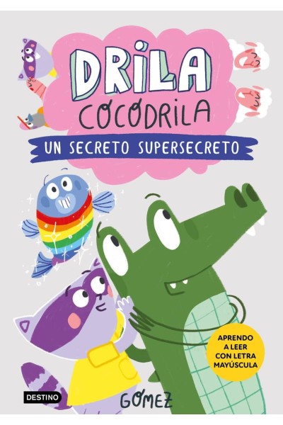 DRILA COCODRILA 8. UN SECRETO SUPERSECRETO