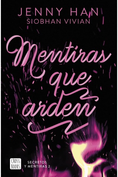 SECRETOS Y MENTIRAS 2. MENTIRAS QUE ARDEN