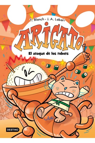 ARIGATO 6. EL ATAQUE DE LOS ROBOTS