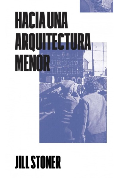 HACIA UNA ARQUITECTURA MENOR