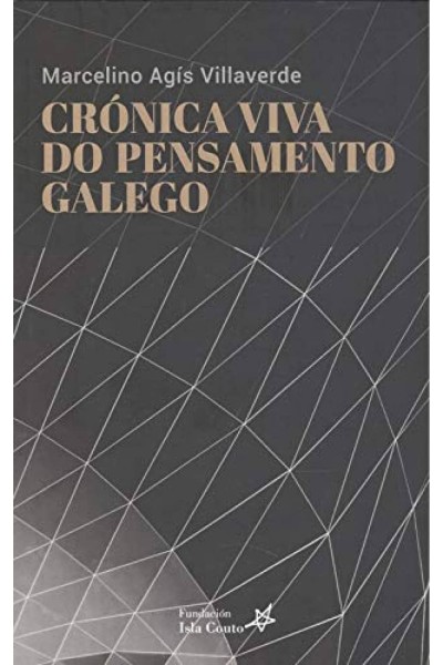 CRÓNICA VIVA DO PENSAMENTO GALEGO