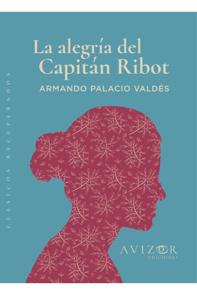 LA ALEGRÍA DEL CAPITÁN RIBOT