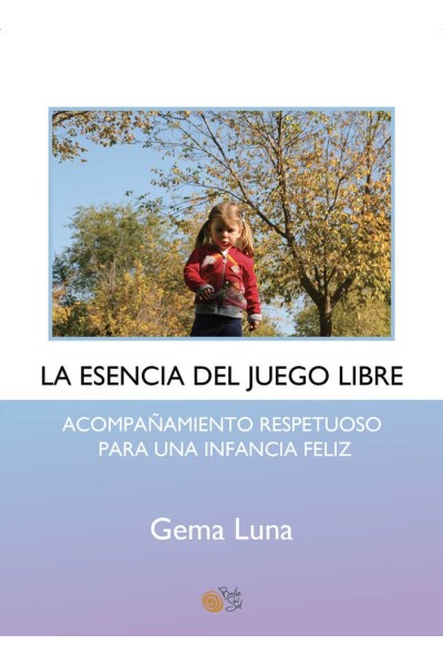 LA ESENCIA DEL JUEGO LIBRE