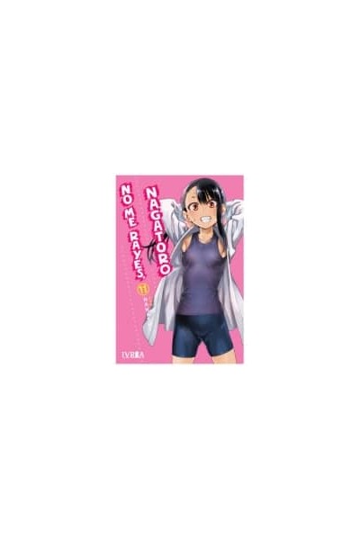 NO ME RAYES, NAGATORO 11