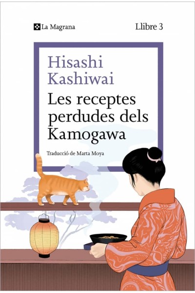 LES RECEPTES PERDUDES DELS KAMOGAWA (LA CUINA DELS KAMOGAWA 3)
