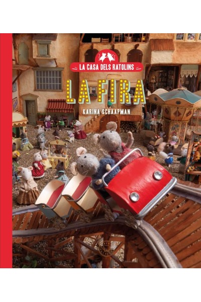 LA CASA DELS RATOLINS, VOLUM 3: EL SAM I LA JÚLIA VAN A LA FIRA. NOVA EDICIÓ
