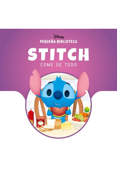 PEQUEÑA BIBLIOTECA DISNEY. STITCH COME DE TODO
