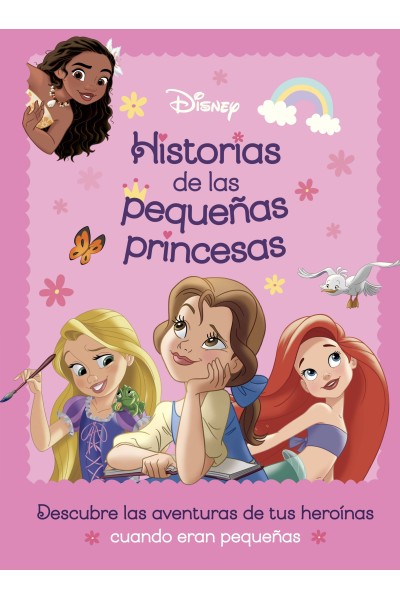 PRINCESAS. HISTORIAS DE LAS PEQUEÑAS PRINCESAS
