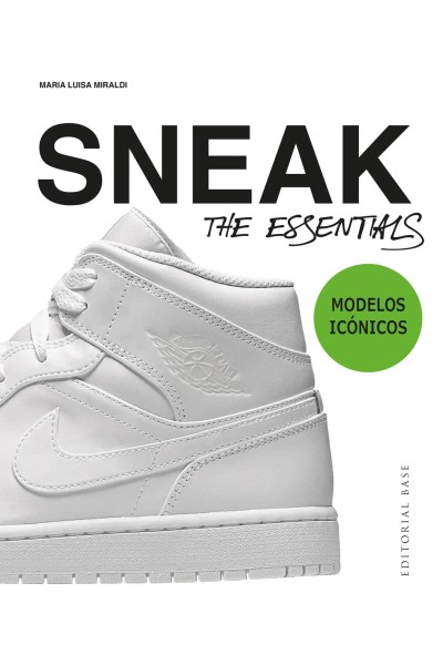 SNEAKERS. THE ESSENTIALS