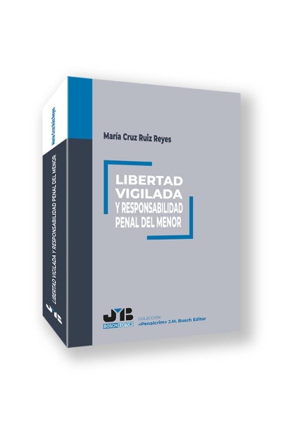 LIBERTAD VIGILADA Y RESPONSABILIDAD PENAL DEL MENOR