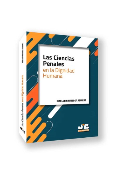 LAS CIENCIAS PENALES EN LA DIGNIDAD HUMANA