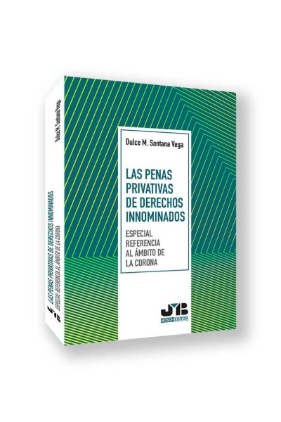 LAS PENAS PRIVATIVAS DE DERECHOS INNOMINADOS (ESPECIAL REFER