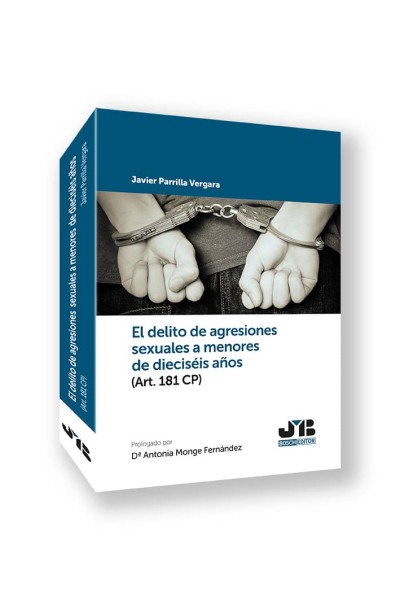 EL DELITO DE AGRESIONES SEXUALES A MENORES DE DIECISEIS AÑOS (ART. 181 CP)