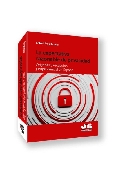 LA EXPECTATIVA RAZONABLE DE PRIVACIDAD