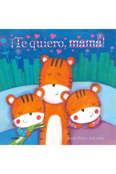 ¡TE QUIERO, MAMÁ!