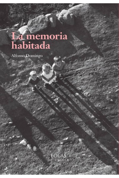 LA MEMORIA HABITADA