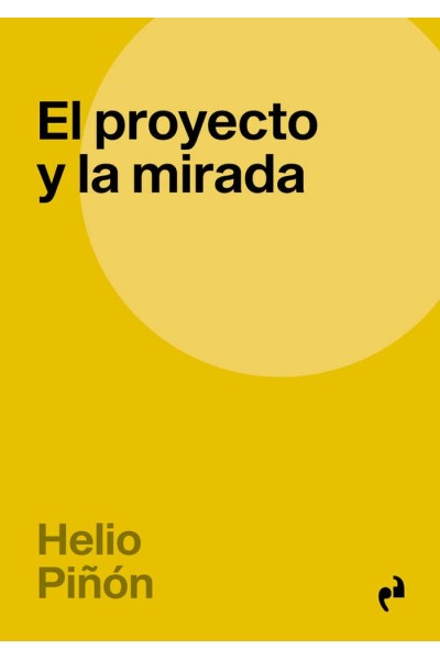 EL PROYECTO Y LA MIRADA