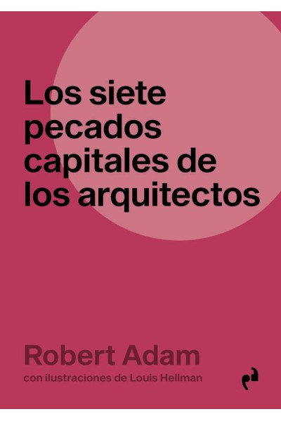 LOS SIETE PECADOS DE LOS ARQUITECTOS