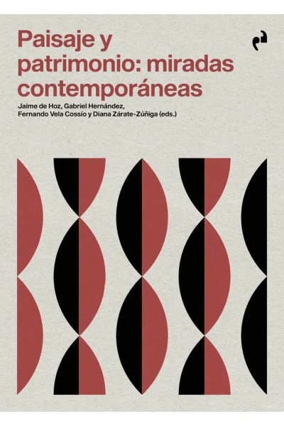 PAISAJE Y PATRIMONIO MIRADAS CONTEMPORANEAS