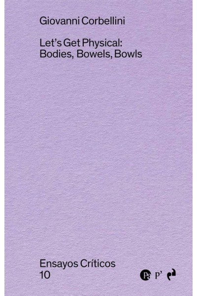 LETS GET PHYSICAL BODIES BOWELS BOWLS
