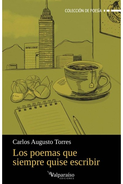 POEMAS QUE SIEMPRE QUISE ESCRIBIR,LOS