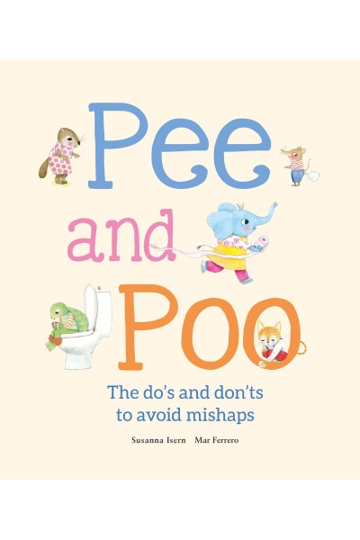 PEE AND POO. THE DO'S AND DON'TS TO AVOID MISHAPS