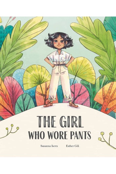 THE GIRL WHO WORE PANTS