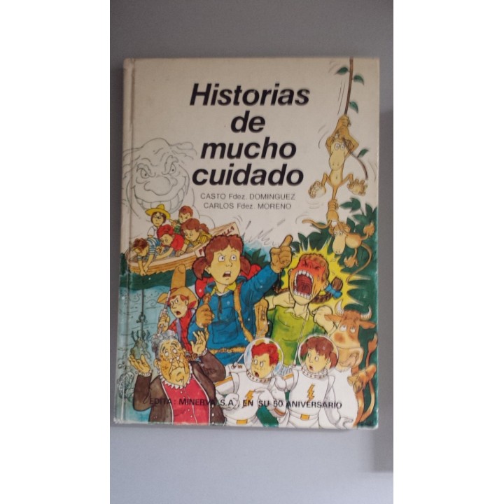 Historias de mucho cuidado