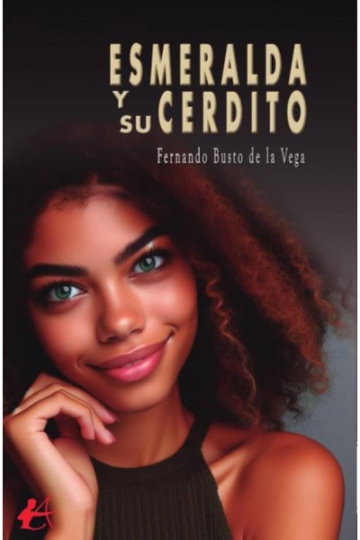ESMERALDA Y SU CERDITO