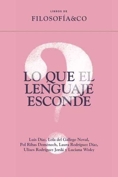 LO QUE EL LENGUAJE ESCONDE