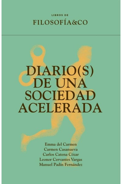DIARIO(S) DE UNA SOCIEDAD ACELERADA
