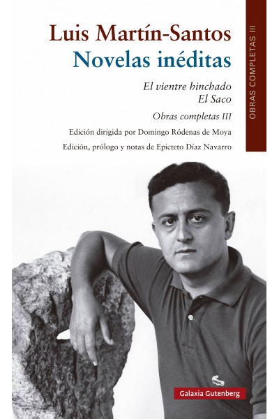 NOVELAS INÉDITAS. EL VIENTRE HINCHADO; EL SACO