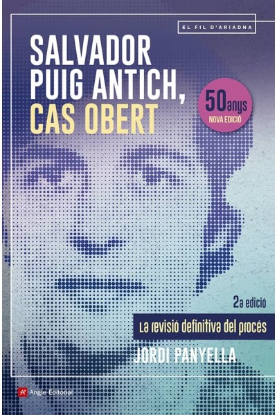 SALVADOR PUIG ANTICH, CAS OBERT