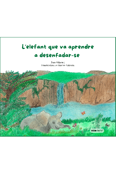 L'ELEFANT QUE VA APRENDRE A DESENFADAR-SE